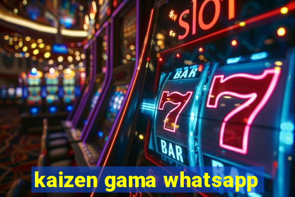 kaizen gama whatsapp